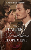 The Flapper's Scandalous Elopement (Sisters of the Roaring Twenties, Book 3) (Mills & Boon Historical) by Lauri Robinson (9780008901684)