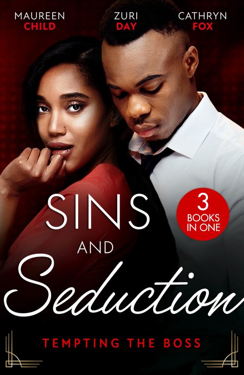 Sins And Seduction: Tempting The Boss: Bombshell for the Boss (Billionaires and Babies) / The Last Little Secret / Under His Obsession by Maureen Child, Zuri Day and Cathryn Fox (9780008931964)