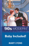 Baby Included (Mills & Boon Vintage 90s Modern) by Mary Lyons