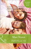 Fatherhood 101 (Deep in the Heart (HW), Book 2) (Mills & Boon Heartwarming): First edition (9781472094766)
