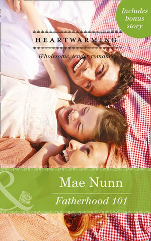 Fatherhood 101 (Deep in the Heart (HW), Book 2) (Mills & Boon Heartwarming): First edition (9781472094766)