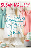 Daughters Of The Bride by Susan Mallery (9781474055055)