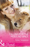 Falling For The Rebound Bride (Wed in the West, Book 10) (Mills & Boon Cherish) by Karen Templeton