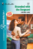 Stranded With The Sergeant (Mills & Boon Silhouette) by Cathie Linz