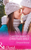 Carter Bravo's Christmas Bride (The Bravos of Justice Creek, Book 3) (Mills & Boon Cherish) by Christine Rimmer