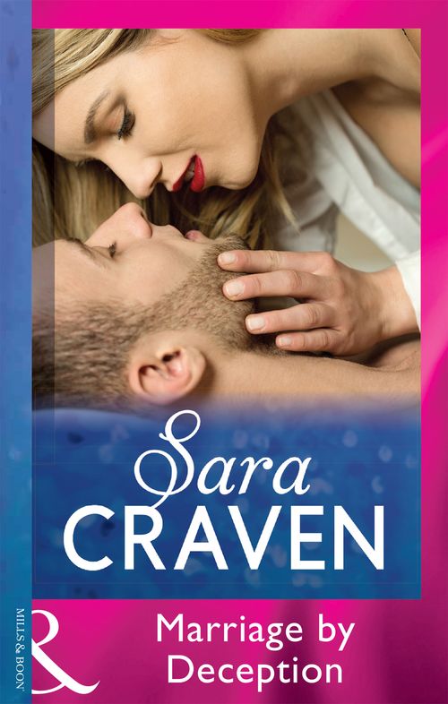 Marriage By Deception (Mills & Boon Modern): First edition by Sara Craven (9781408941249)