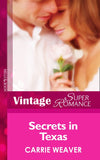 Secrets In Texas (Count on a Cop, Book 30) (Mills & Boon Vintage Superromance) by Carrie Weaver
