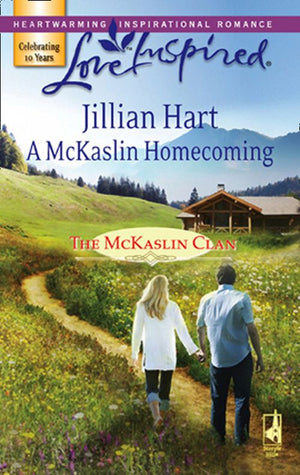 A Mckaslin Homecoming (The McKaslin Clan, Book 9) (Mills & Boon Love Inspired) by Jillian Hart