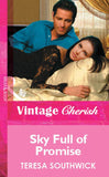 Sky Full of Promise (Mills & Boon Vintage Cherish) by Teresa Southwick