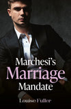 Marchesi's Marriage Mandate (Mills & Boon Modern) by Louise Fuller (9780008946357)