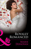 Royally Romanced (A Real Prince, Book 1) (Mills & Boon Blaze) by Marie Donovan