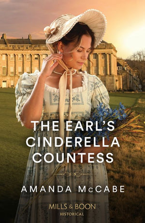 The Earl's Cinderella Countess (Matchmakers of Bath, Book 1) (Mills & Boon Historical) by Amanda McCabe (9780263320596)