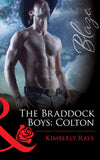 The Braddock Boys: Colton (Love at First Bite, Book 7) (Mills & Boon Blaze): First edition (9781408969274)