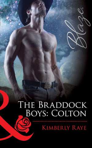 The Braddock Boys: Colton (Love at First Bite, Book 7) (Mills & Boon Blaze): First edition (9781408969274)