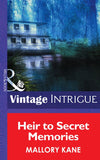 Heir To Secret Memories (Top Secret Babies, Book 7) (Mills & Boon Intrigue) by Mallory Kane