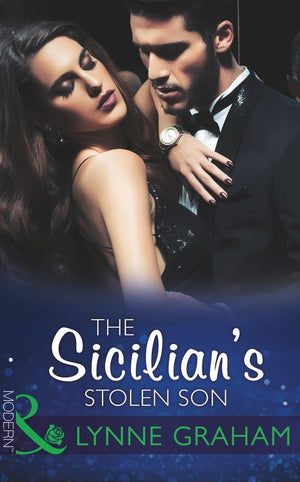 The Sicilian's Stolen Son (Mills & Boon Modern) by Lynne Graham (9781474043601)
