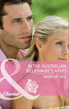 In The Australian Billionaire's Arms (Mills & Boon Cherish) by Margaret Way