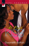 At First Kiss: First edition by Gwyneth Bolton (9781472019219)