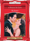 A Season For Love (Men of Belle Terre, Book 1) (Mills & Boon Desire) by Bj James