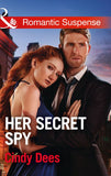 Her Secret Spy (Code: Warrior SEALs, Book 2) (Mills & Boon Romantic Suspense) by Cindy Dees