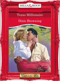 Texas Millionaire (Mills & Boon Vintage Desire) by Dixie Browning