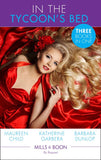 In The Tycoon's Bed: One Night, Two Heirs (The Millionaire's Club) / The Rebel Tycoon Returns (The Millionaire's Club) / An After-Hours Affair (The Millionaire's Club) (Mills & Boon By Request) by Maureen Child, Katherine Garbera and Barbara Dunlop