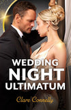 Wedding Night Ultimatum (Mills & Boon Modern) by Clare Connelly (9780008946449)