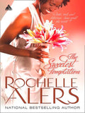 The Sweetest Temptation (Whitfield Brides, Book 2) by Rochelle Alers