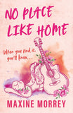 No Place Like Home by Maxine Morrey (9780008322977)