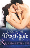 Back In The Brazilian's Bed (Hot Brazilian Nights!, Book 4) (Mills & Boon Modern) by Susan Stephens (9781472099167)