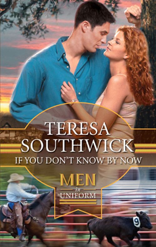 If You Don't Know By Now (Destiny, Texas, Book 3) by Teresa Southwick
