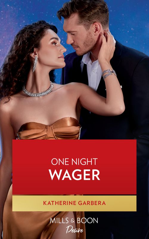 One Night Wager (The Gilbert Curse, Book 1) (Mills & Boon Desire) by Katherine Garbera