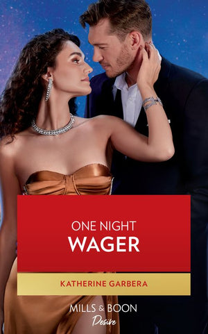 One Night Wager (The Gilbert Curse, Book 1) (Mills & Boon Desire) by Katherine Garbera