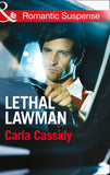 Lethal Lawman (Men of Wolf Creek, Book 2) (Mills & Boon Romantic Suspense) by Carla Cassidy