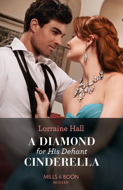 A Diamond For His Defiant Cinderella (Mills & Boon Modern) by Lorraine Hall (9780008935580)