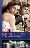 To Love, Honour And Betray (Mills & Boon Modern) by Jennie Lucas