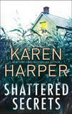 Shattered Secrets (Cold Creek, Book 1) by Karen Harper