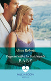 Pregnant With Her Best Friend's Baby (Mills & Boon Medical) (Rescue Docs) by Alison Roberts