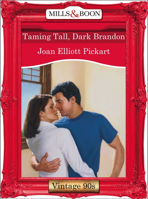 Taming Tall, Dark Brandon (Mills & Boon Vintage Desire) by Joan Elliott Pickart