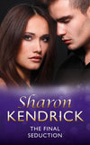 The Final Seduction (Mills & Boon Modern) by Sharon Kendrick