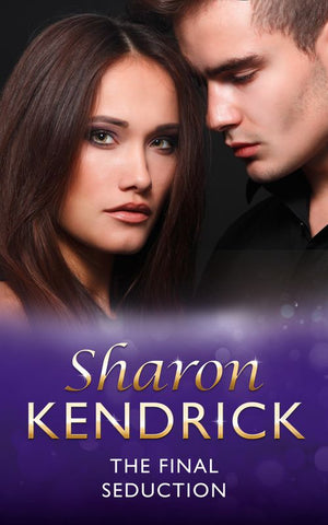 The Final Seduction (Mills & Boon Modern) by Sharon Kendrick