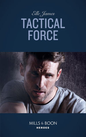 Tactical Force (Declan’s Defenders, Book 5) (Mills & Boon Heroes) (9780008904807)