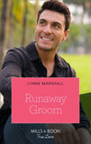 Runaway Groom (The Fortunes of Texas: The Hotel Fortune, Book 4) (Mills & Boon True Love) by Lynne Marshall