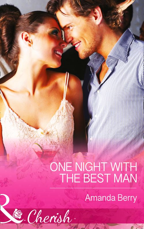 One Night With The Best Man (Mills & Boon Cherish) by Amanda Berry