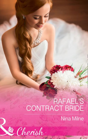 Rafael's Contract Bride (Mills & Boon Cherish) by Nina Milne (9781474041072)