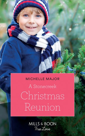A Stonecreek Christmas Reunion (Maggie & Griffin, Book 3) (Mills & Boon True Love) (9781474078351)