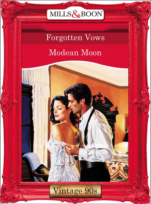 Forgotten Vows (Mills & Boon Vintage Desire) by Modean Moon