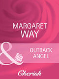 Outback Angel (Mills & Boon Cherish) by Margaret Way