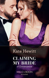 Claiming My Bride Of Convenience (Mills & Boon Modern) by Kate Hewitt