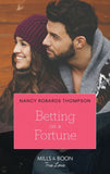 Betting On A Fortune (The Fortunes of Texas: Rambling Rose, Book 5) (Mills & Boon True Love) by Nancy Robards Thompson